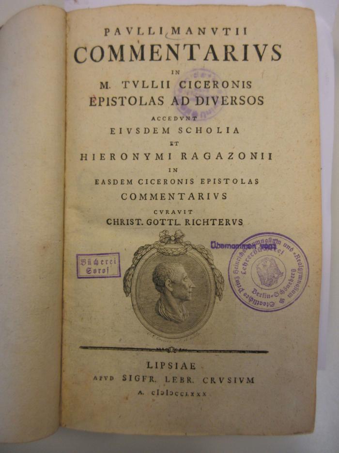  Paulli Manutii Commentarius in M. Tullii Ciceronis Epistolas ad Diversos - Accedunt eiusdem Scholia et Hieronymi Ragazonii in easdem Ciceronis Epistolas commentarius. (1780)