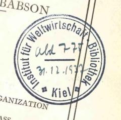 - (Deutsche Zentralbibliothek für Wirtschaftswissenschaften Leibniz-Informationszentrum Wirtschaft;Institut für Weltwirtschaft. Bibliothek), Stempel: Datum, Inventar-/ Zugangsnummer; 'Institut für Weltwirtschaft Bibliothek Kiel'.  (Prototyp)