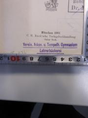- (Vereinigtes Askanisches und Tempelhofer Gymnasium), Stempel: Name; 'Verein. Askan. u. Tempelh. Gymnasium Lehrerbücherei'.  (Prototyp)