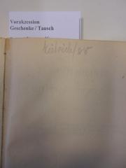 - (Dietrich, Dr. [?]), Von Hand: Buchhändler, Name, Exemplarnummer; 'Dietrich/Nr'.  (Prototyp)
