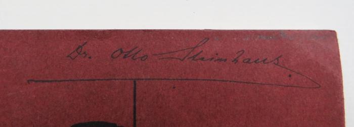 - (Steinhaus, Otto), Von Hand: Name; 'Dr. Otto Steinhaus'. 