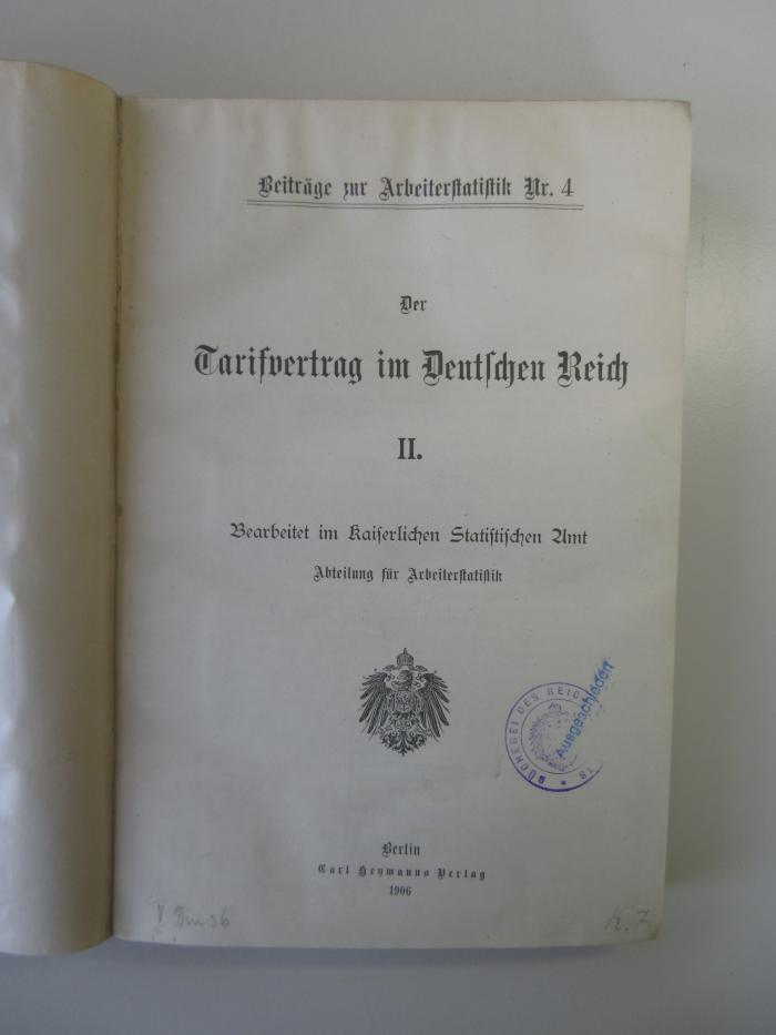 Q 642 4 (ausgesondert) : Der Tarifvertrag im Deutschen Reich II. (1906)