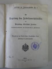 Q 642 6 (ausgesondert) : Die Regelung des Arbeitsverhältnisses bei Vergebung öffentlicher Arbeiten (1907)