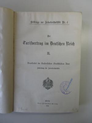 Q 642 4 (ausgesondert) : Der Tarifvertrag im Deutschen Reich II. (1906)