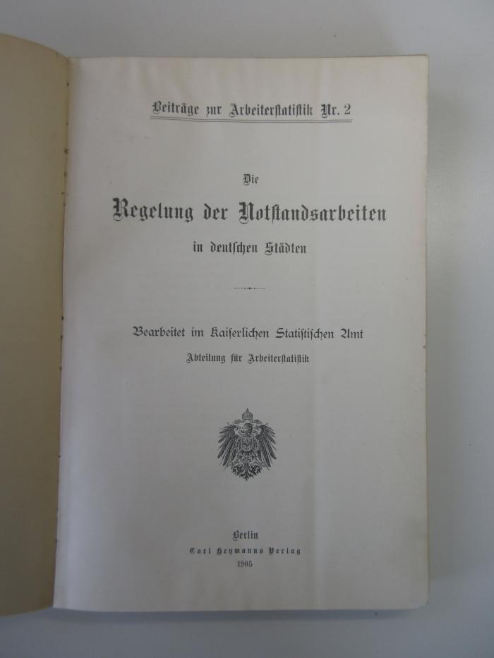 Q 642 2 (ausgesondert) : Die Regelung der Notstandsarbeiten in deutschen Städten (1905)