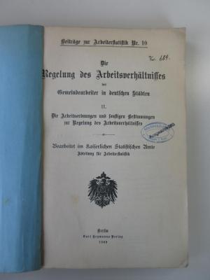 Q 642 10 (ausgesondert) : Die Regelung des Arbeitsverhältnisses der Gemeindearbeiter in deutschen Städten II. (1909)