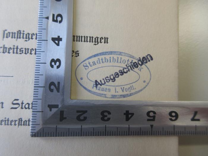Q 642 10 (ausgesondert) : Die Regelung des Arbeitsverhältnisses der Gemeindearbeiter in deutschen Städten II. (1909);- (Stadtbibliothek Plauen i. Vogtl.), Stempel: Name, Ortsangabe; 'Stadtbibliothek Plauen i. Vogtl.'.  (Prototyp)