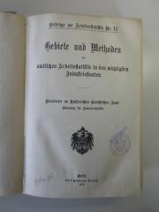 Q 642 12 (ausgesondert) : Gebiete und Methoden der amtlichen Arbeitsstatistik in den wichtigsten Industriestaaten (1913)