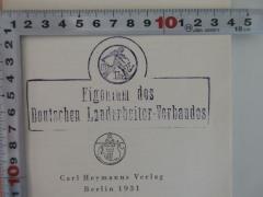 - (Deutscher Landarbeiter-Verband), Stempel: Name; 'Eigentum des Deutschen Landarbeiter-Verbandes'.  (Prototyp)