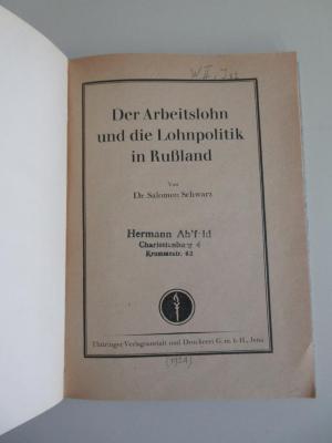 W 334 : Die Lage der Arbeiterklasse in Russland. Der Arbeitslohn und die Lohnpolitik in Russland. (1924)