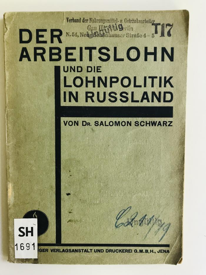 SH 1691 (ausgesondert) : Die Lage der Arbeiterklasse in Russland. 1, Der Arbeitslohn und die Lohnpolitik in Russland (1924)