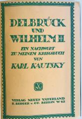 SH 2084 : Delbrück und Wilhelm II. : ein Nachwort zu meinem Kriegsbuch (1920)