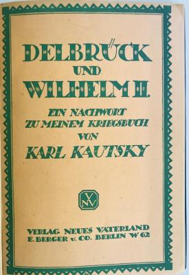 SH 2084 : Delbrück und Wilhelm II. : ein Nachwort zu meinem Kriegsbuch (1920)