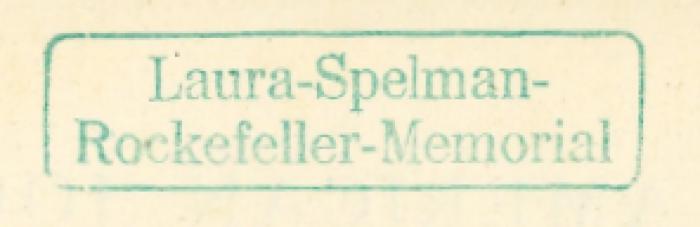 -, Stempel: ; '"Laura-Spelman-Rockefeller-Memorial"'