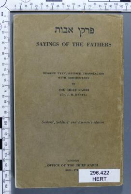 296.422 HERT : פרקי אבות
Sayings of the Fathers. 
Sailor's, Soldiers's and Airmen's edition (1942)