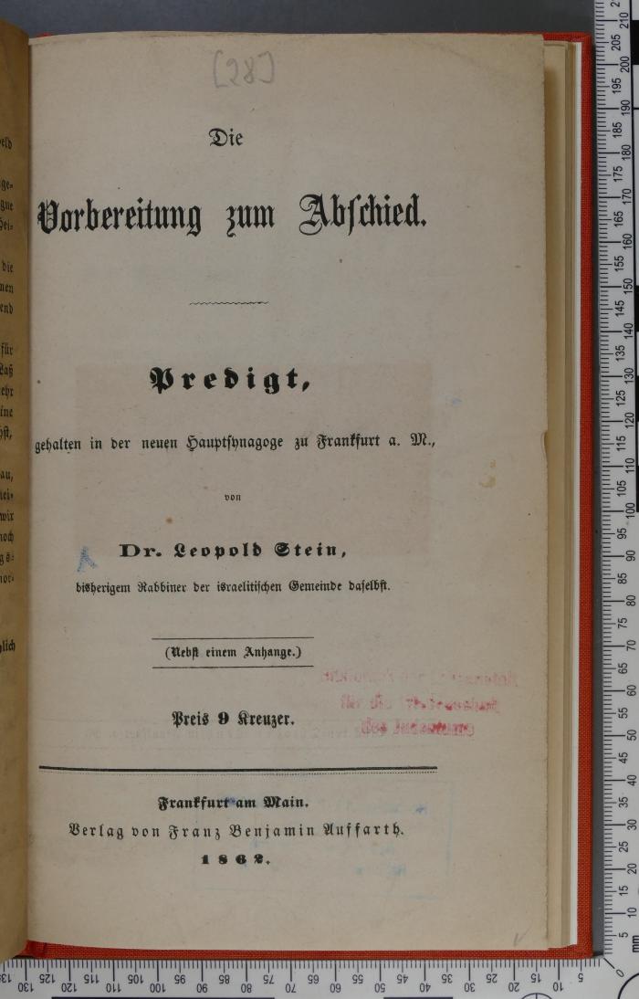 296.45 STEI : Die Vorbereitung zum Abschied : Predigt, gehalten in der neuen Hauptsynagoge zu Frankfurt a. M.; nebst einem Anhange  (1862)
