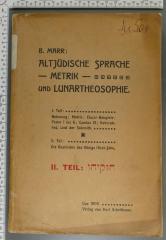 492.4 MARR;Ju 501 ; ;: Altjüdische Sprache, Metrik und Lunartheosophie (1909)