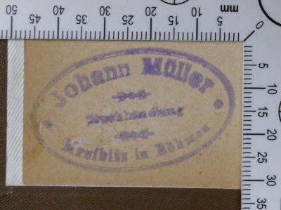 - (Johann Müller (Kreibitz)), Stempel: Buchhändler; 'Johann Müller 
Buchhandlung 
Kreibitz in Böhmen'.  (Prototyp)