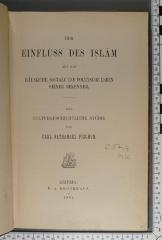 297.4 PISC : Der Einfluss des Islam auf das häusliche, sociale und politische Leben seiner Bekenner. Eine culturgeschichtliche Studie (1881)