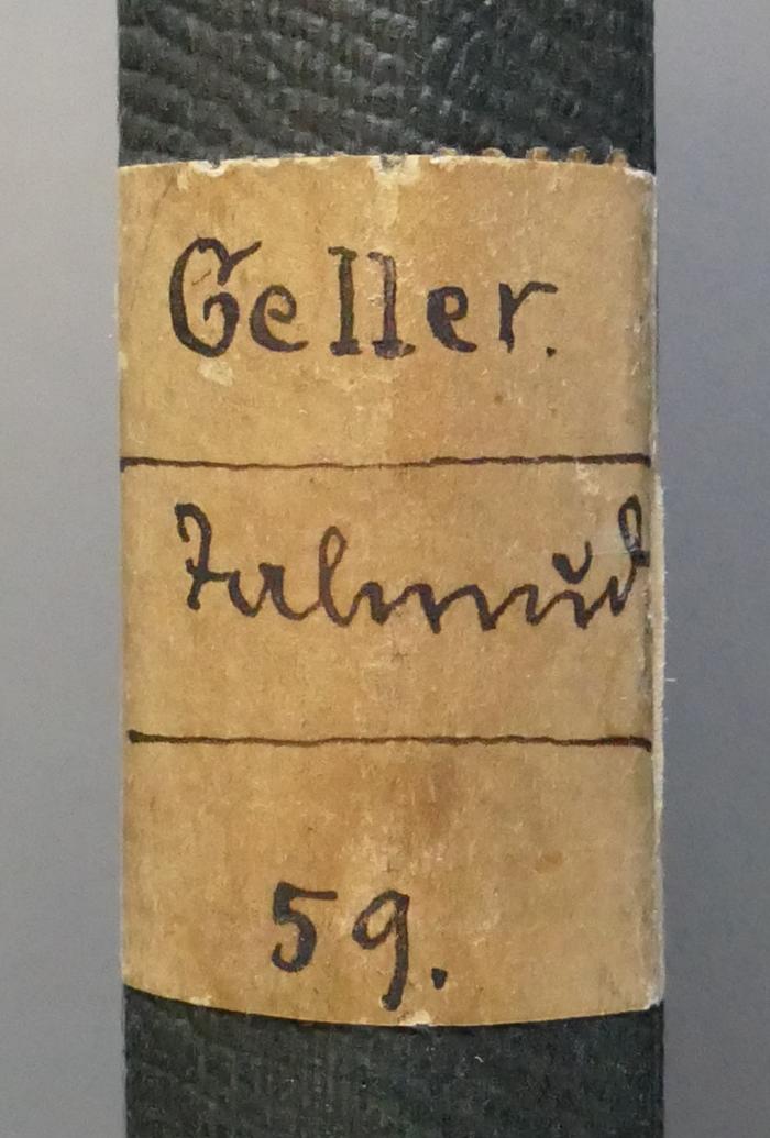 -, Etikett: Inventar-/ Zugangsnummer, Notiz; 'Geller. 
Talmud 
59.'
