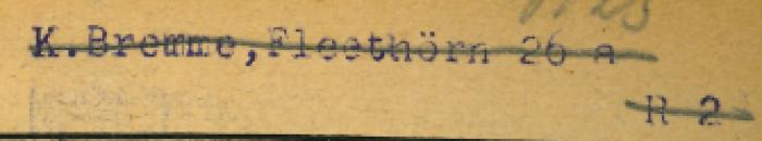 -, Stempel: ; 'K. Bremme, Fleethörn 26 A R2'