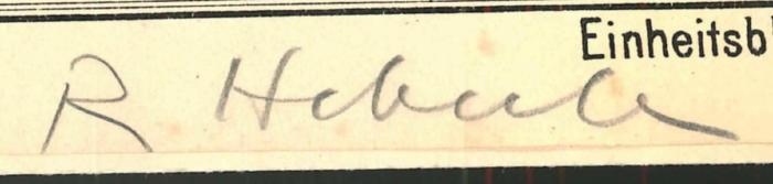-, Von Hand: Autogramm; 'R Heberle'