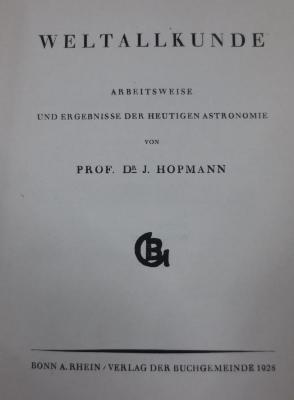 Kb 16 Ers: Weltallkunde : Arbeitsweise und Ergebnisse der heutigen Astronomie (1928)