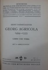 Ke 499: Georg Agricola 1494 - 1555 : Leben und Werk (1926)