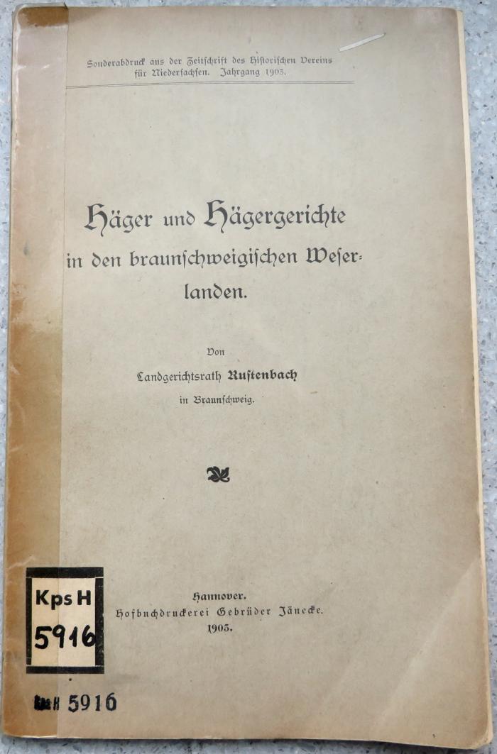 Kps H 5916 : Häger und Hägergerichte in den braunschweigischen Weserlanden. (1903)
