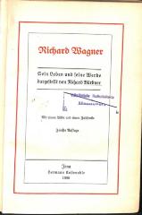 Mus 560 Wa 5/11 : Richard Wagner. Sein Leben und seine Werke. (1908)