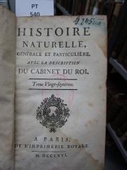  Histoire naturelle générale et particulière, avec la description du Cabinet du Roi  (1766)
