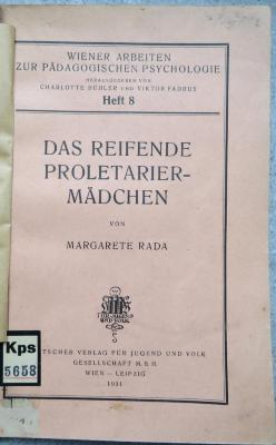 Kps 5658 : Das reifende  Proletariermädchen. Ein Beitrag zur Umweltforschung. (1931)