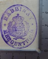 - (Bezirksrabbinat Mergentheim), Stempel: Wappen, Berufsangabe/Titel/Branche, Ortsangabe, Name; 'Rabbinat Mergentheim'.  (Prototyp)