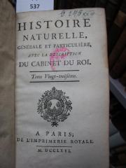  Histoire naturelle générale et particulière, avec la description du Cabinet du Roi  (1766)