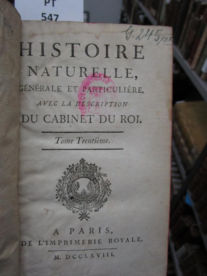  Histoire naturelle générale et particulière, avec la description du Cabinet du Roi  (1768)