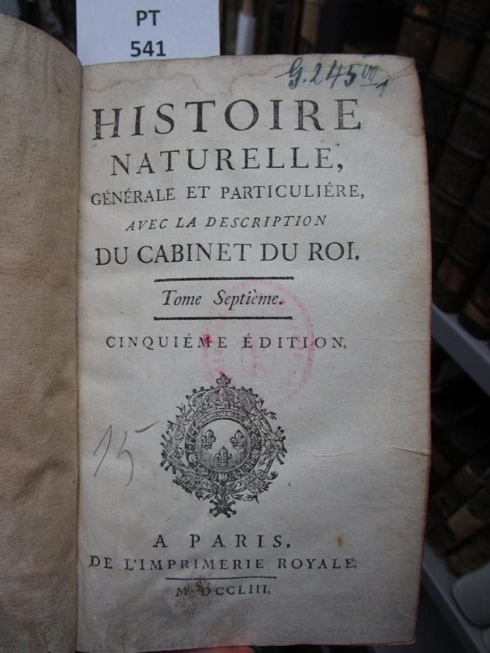  Histoire naturelle générale et particulière, avec la description du Cabinet du Roi 
 (1753)