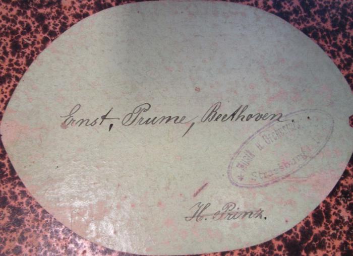 - (Prinz, H.), Von Hand: Autogramm, Notiz; '"Ernst, Prume, Beethoven"

H. Prinz'. 
