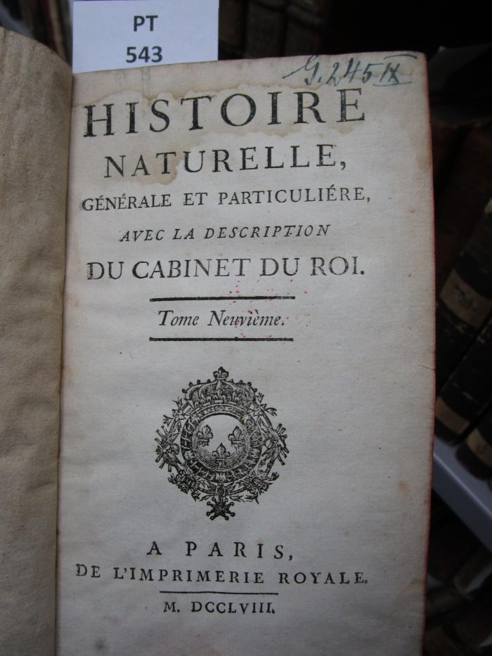  Histoire naturelle générale et particulière, avec la description du Cabinet du Roi  (1763)