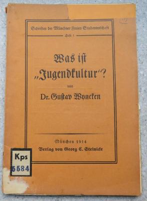 Kps 5584 : Was ist "Jugendkultur"? Öffentlicher Vortrag : gehalten am 30. Oktober 1913 in der Pädagogischen Abteilung der Münchner Freien Gesellschaft. (1914)