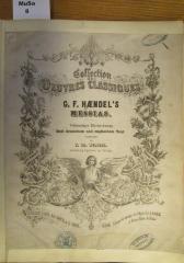  Collection des Oeuvres Classiques: G. F. Haendel's Messias / Vollständiger Klav.-Ausz mit dt. u. engl. Text bearb. von Fr. Ed. Wilsing ([1840]-[1880])