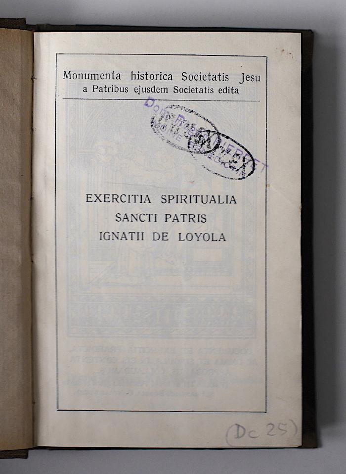 BM 6800 E96 E3S : Exercitia spiritualia Sancti Patris Ignatii de Loyola (1928)