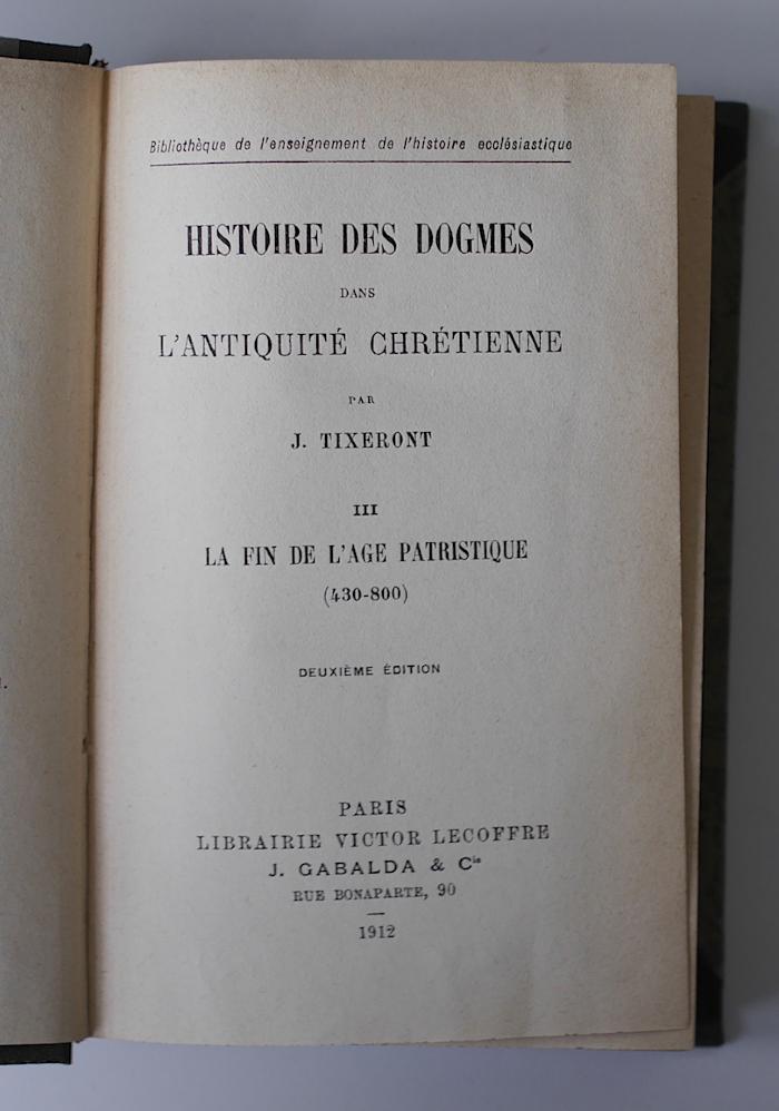 BN 1651 T624-3(2) : Histoire des dogmes. 3. La fin de l'âge patristique (430 - 800) (1912)