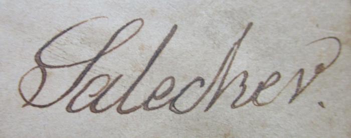 - (Salecker, [?]), Von Hand: Autogramm, Name; 'Salecker.'. 