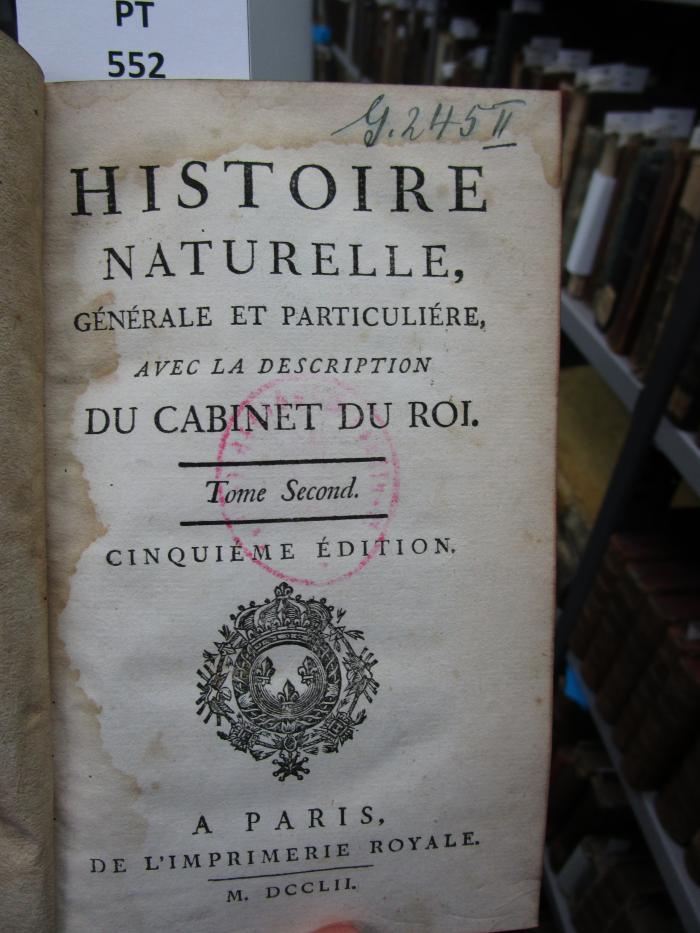  Histoire naturelle générale et particulière, avec la description du Cabinet du Roi  (1752)