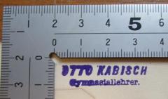 - (Kabisch, Otto), Stempel: Besitzwechsel, Berufsangabe/Titel/Branche; 'OTTO KABISCH Gymnasiallehrer'.  (Prototyp)