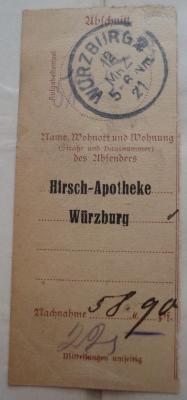  .ספר בית דוד
‎‎‏[= Buch: Haus David] (1912);- (Kahn, Moses;Hirsch-Apotheke (Würzburg)), Papier: Datum, Nummer, Ortsangabe, Name, Berufsangabe/Titel/Branche, Preis; 'Abschnitt
[Würzburg 2 12 Mrz 5-6 Nm. 21]
Aufgabenstempel
[5125]
Name, Wohnort und Wohnung (Straße und Hausnummer) des Absenders
[Hirsch-Apotheke Würzburg]
Nachname [58]M. [90]Pf.
[295]
Mitteilung umseitig
_
Mitteilungen
[59:9=6.70
[...]]'. 