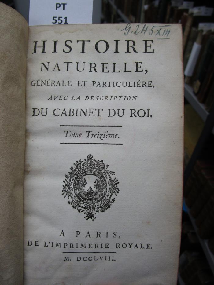  Histoire naturelle générale et particulière, avec la description du Cabinet du Roi  (1758)