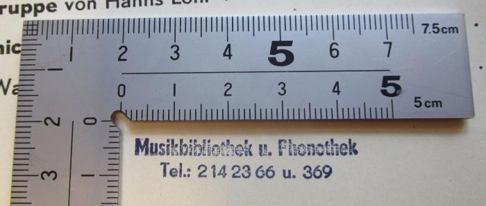 - (Musikbibliothek u. Phonothek), Stempel: Name, Besitzwechsel, Nummer; 'Musikbibliothek u. Phonothek Tel.: 214 23 66 u. 369'.  (Prototyp)