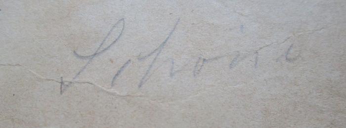 - (unbekannt), Von Hand: Autogramm, Name, Notiz; 'Schöne'. 