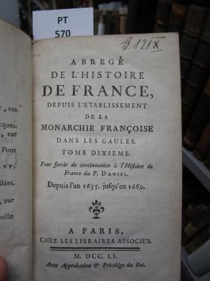  Abregé De L'Histoire De France, Depuis L'Etablissement De La Monarchie Françoise Dans Les Gaules : Depuis l'an 1635. jusqu'en 1669. (1751)